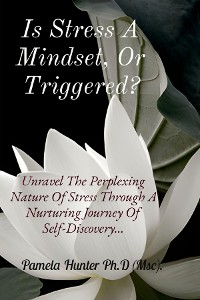 Cover Is Stress A Mindset, Or Triggered?