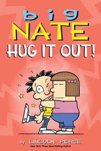 Cover Big Nate: Hug It Out!
