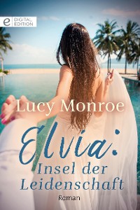 Cover Elvia: Insel der Leidenschaft