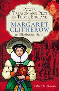 Cover Power, Treason and Plot in Tudor England