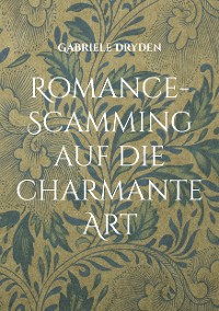 Cover Romance-Scamming auf die charmante Art