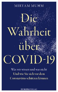Cover Die Wahrheit über Covid-19