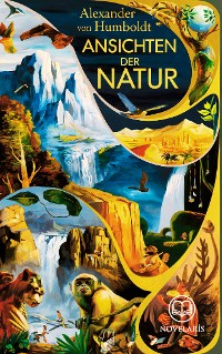 Cover Alexander von Humboldt: Ansichten der Natur