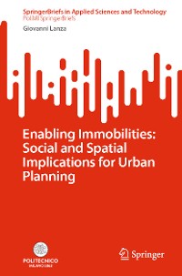 Cover Enabling Immobilities: Social and Spatial Implications for Urban Planning