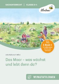 Cover Das Moor - was wächst und lebt denn da?