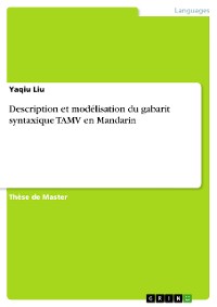 Cover Description et modélisation du gabarit syntaxique TAMV en Mandarin