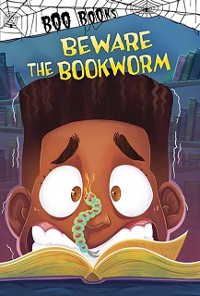 Cover Beware the Bookworm