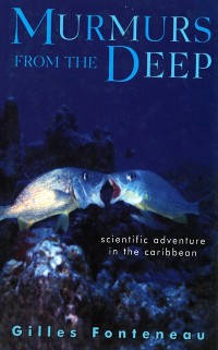 Cover Murmurs From The Deep: Scientific Adventures in the Caribbean