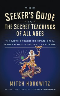 Cover The Seeker's Guide to The Secret Teachings of All Ages