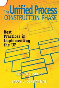 Cover The Unified Process Construction Phase