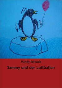 Cover Sammy und der Luftballon