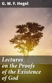 Cover Lectures on the Proofs of the Existence of God