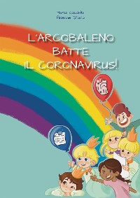 Cover L'Arcobaleno batte il Coronavirus