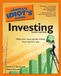 Cover The Complete Idiot''s Guide to Investing, 4th Edition