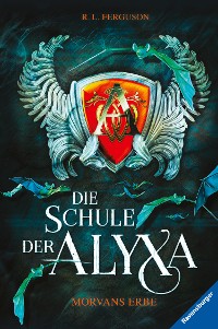 Cover Die Schule der Alyxa, Band 2: Morvans Erbe