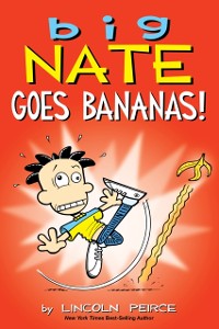 Cover Big Nate Goes Bananas!