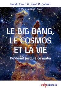 Cover Le Big Bang, le cosmos et la vie