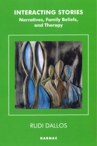 Cover Interacting Stories : Narratives, Family Beliefs and Therapy