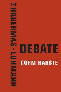 Cover The Habermas-Luhmann Debate