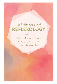 Cover Healing Power of Reflexology