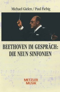 Cover Beethoven im Gespräch: Die neun Sinfonien