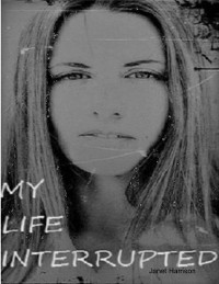 Cover My Life Interrupted: Memoirs of a Multiple