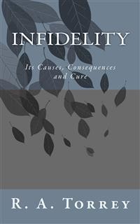 Cover Infidelity; Its Causes, Consequences and Cure
