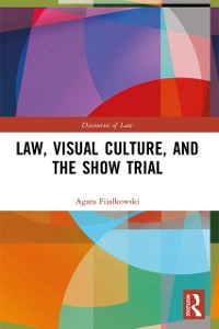 Cover Law, Visual Culture, and the Show Trial