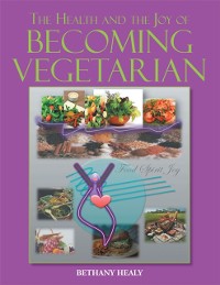 Cover Health and the Joy of Becoming Vegetarian