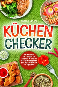 Cover Küchenchecker: Das Kochbuch für Teenager mit Farbfotos