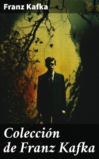 Cover Colección de Franz Kafka