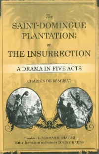 Cover The Saint-Domingue Plantation; or, The Insurrection