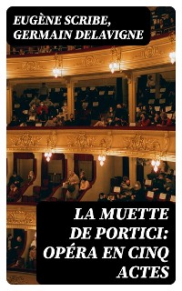 Cover La Muette de Portici: Opéra en cinq actes