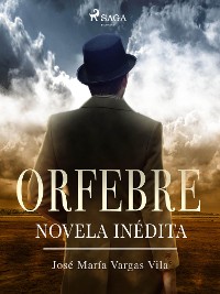 Cover Orfebre: novela inédita