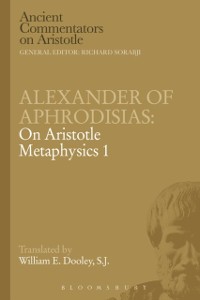Cover Alexander of Aphrodisias: On Aristotle Metaphysics 1
