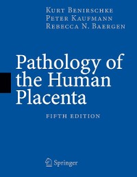 Cover Pathology of the Human Placenta, 5th Edition