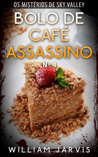 Cover Bolo de Café Assassino Nº 4 (Os Mistérios de Sky Valley)