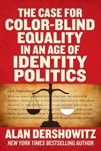 Cover Case for Color-Blind Equality in an Age of Identity Politics