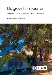 Cover Degrowth in Tourism : Conceptual, Theoretical and Philosophical Issues