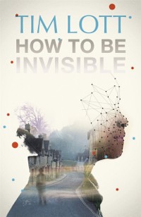 Cover How To Be Invisible