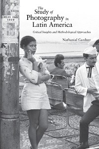 Cover The Study of Photography in Latin America