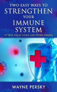 Cover Two Easy Ways to Strengthen Your Immune System