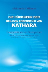 Cover Die Rückkehr der heiligen Erkenntnis von Kathara