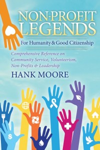 Cover Non-Profit Legends for Humanity & Good Citizenship