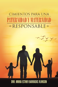 Cover Cimientos Para Una Paternidad Y Maternidad Responsable