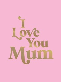 Cover I Love You Mum