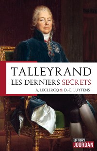 Cover Talleyrand, les derniers secrets