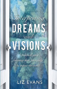 Cover Interpreting Dreams and Visions