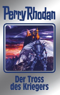Cover Perry Rhodan 153: Der Tross des Kriegers (Silberband)