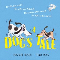 Cover A Dog''s Tale: Life Lessons for a Pup
